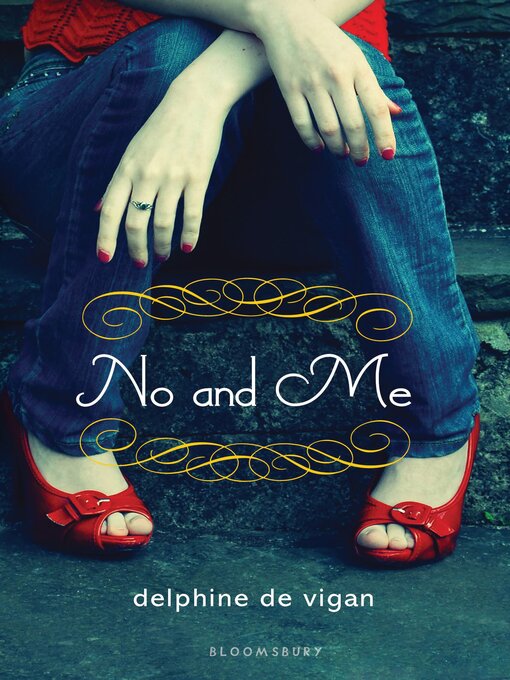 Title details for No and Me by Delphine de Vigan - Wait list